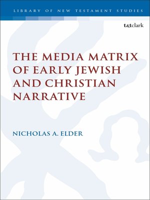 cover image of The Media Matrix of Early Jewish and Christian Narrative